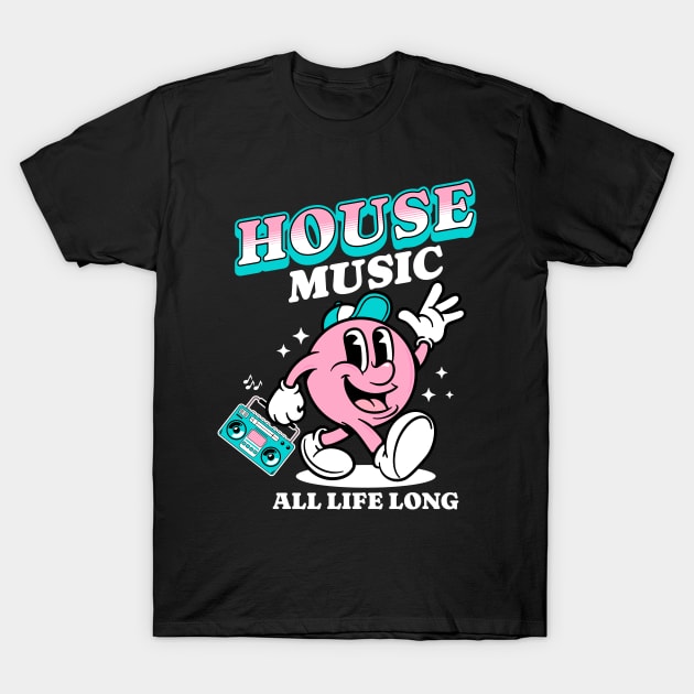 HOUSE MUSIC  - Retro Mascot All Life Long (white/pink) T-Shirt by DISCOTHREADZ 